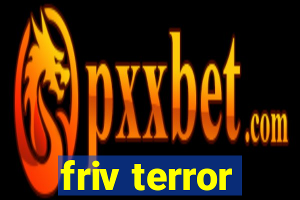 friv terror